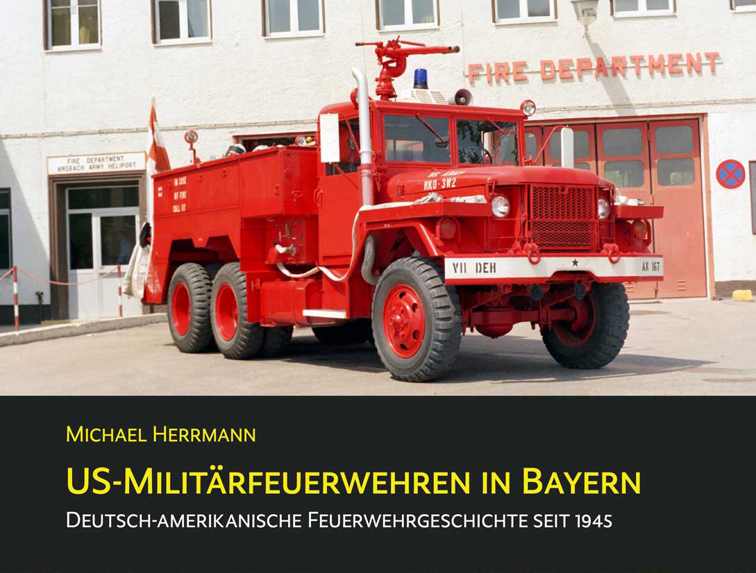 Fachbuch "US-Militärfeuerwehren in Bayern"